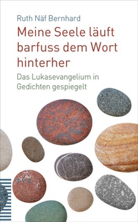 Abbildung von: Meine Seele läuft barfuss dem Wort hinterher - Theologischer Verlag Zürich