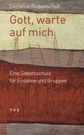 Cover: Gott, warte auf mich - Theologischer Verlag Z&uuml;rich
