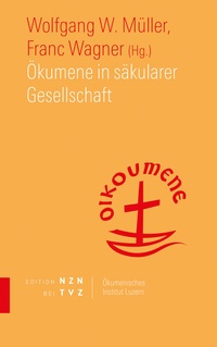 Abbildung von: Ökumene in säkularer Gesellschaft - Theologischer Verlag Zürich
