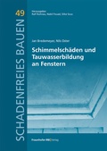 Cover: Schimmelsch&auml;den und Tauwasserbildung an Fenstern - Fraunhofer IRB Verlag