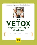Cover: Mit VETOX vegetarisch-vegan abnehmen - Gr&auml;fe und Unzer