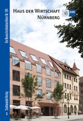 Cover: N&uuml;rnberg - Haus der Wirtschaft - Stadtwandel