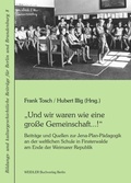 Cover: "Und wir waren wie eine gro&szlig;e Gemeinschaft...!" - Weidler bei Frank & Timme