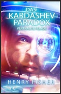 Cover: Das Kardashev-Paradox 1: Vertraute Feinde - Traumschwingen Verlag GbR