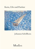 Cover: Karte, Uhr und Partitur - Edition MusikTexte
