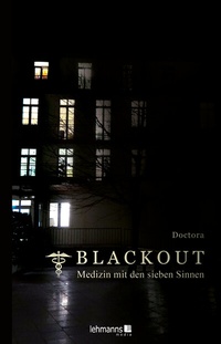Abbildung von: Blackout - Medizin mit den sieben Sinnen - Lehmanns Media