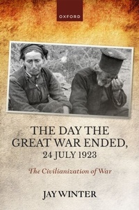 Abbildung von: The Day the Great War Ended, 24 July 1923 - OUP eBook