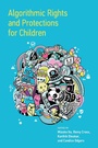 Cover: Algorithmic Rights and Protections for Children - MIT Press