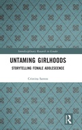 Cover: Untaming Girlhoods - Routledge