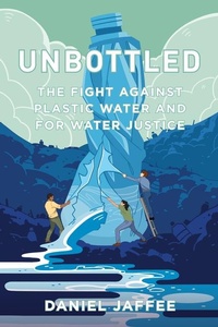 Abbildung von: Unbottled - University of California Press