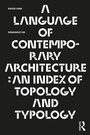 Cover: A Language of Contemporary Architecture - Routledge