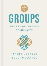 Enlarge image Cover: Short Guide to Groups, A - LifeWay Christian Resources