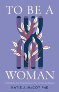 Cover: To Be a Woman - LifeWay Christian Resources