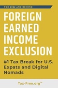 Cover: FOREIGN EARNED INCOME EXCLUSION - #1 Tax Break for US Expats and Digital Nomads - Tax-Free.Org