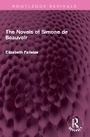 Cover: The Novels of Simone de Beauvoir - Routledge