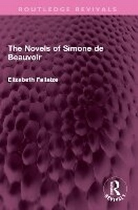 Enlarge image Cover: The Novels of Simone de Beauvoir - Routledge