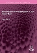 Cover: Nationalism and Imperialism in the Hither East - Routledge