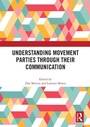 Cover: Understanding Movement Parties Through their Communication - Routledge