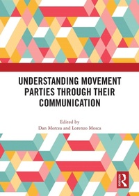 Enlarge image Cover: Understanding Movement Parties Through their Communication - Routledge