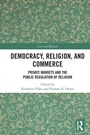 Cover: Democracy, Religion, and Commerce - Routledge