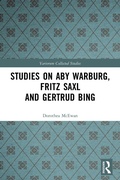 Cover: Studies on Aby Warburg, Fritz Saxl and Gertrud Bing - Routledge