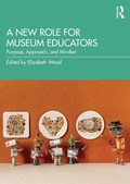 Cover: A New Role for Museum Educators - Routledge