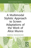 Cover: A Multimodal Stylistic Approach to Screen Adaptations of the Work of Alice Munro - Routledge