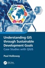 Cover: Understanding GIS through Sustainable Development Goals - CRC Press