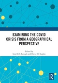Cover: Examining the COVID Crisis from a Geographical Perspective - Routledge