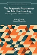 Cover: The Pragmatic Programmer for Machine Learning - Chapman & Hall/CRC
