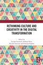 Cover: Rethinking Culture and Creativity in the Digital Transformation - Routledge