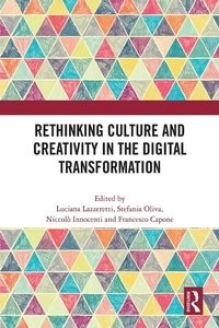 Enlarge image Cover: Rethinking Culture and Creativity in the Digital Transformation - Routledge