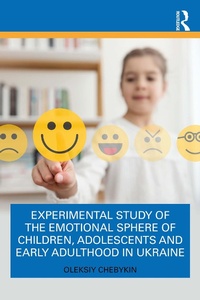 Abbildung von: Experimental Study of the Emotional Sphere of Children, Adolescents and Early Adulthood in Ukraine - Routledge