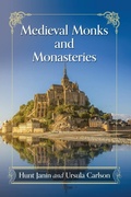 Cover: Medieval Monks and Monasteries - McFarland & Co Inc