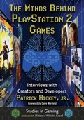 Cover: The Minds Behind PlayStation 2 Games - McFarland & Co Inc