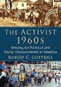 Cover: The Activist 1960s - McFarland & Co Inc
