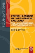 Cover: French Lessons in Late-Medieval England - Arc Humanities Press