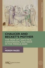 Cover: Chaucer and Becket's Mother - Arc Humanities Press