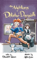 Cover: The Adventures of Detective Dopeyworth - Grosvenor House Publishing Ltd