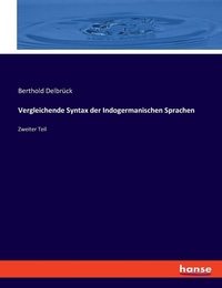 Enlarge image Cover: Vergleichende Syntax der Indogermanischen Sprachen - Hansebooks