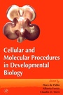 Cover: Cellular and Molecular Procedures in Developmental Biology - Academic Press
