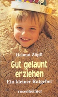 Cover: Gut gelaunt erziehen - Rosenheimer Verlagshaus