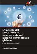 Cover: L'impatto del protezionismo commerciale nel sistema commerciale globale - Edizioni Sapienza