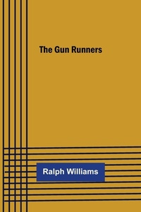 Enlarge image Cover: The Gun Runners - Alpha Editions