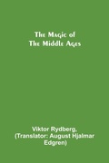 Cover: The Magic of the Middle Ages - ALPHA EDITION