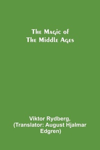 Enlarge image Cover: The Magic of the Middle Ages - ALPHA EDITION