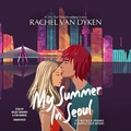 Cover: My Summer in Seoul - Blackstone Publishing