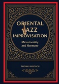 Cover: Oriental Jazz Improvisation - Microtonality and Harmony - tredition