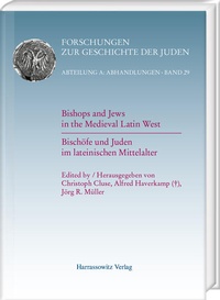 Bild: Bishops and Jews in the Medieval Latin West. Bischöfe und Juden im lateinischen Mittelalter - Harrassowitz Verlag