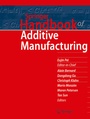 Cover: Springer Handbook of Additive Manufacturing - Springer